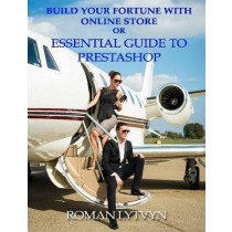 Build Your Fortune With Online Store or Essential Guide To Prestashop by Lytvyn, Roman (2014) Paperback